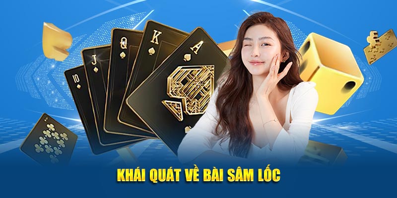 Khái quát về bài Sâm Lốc