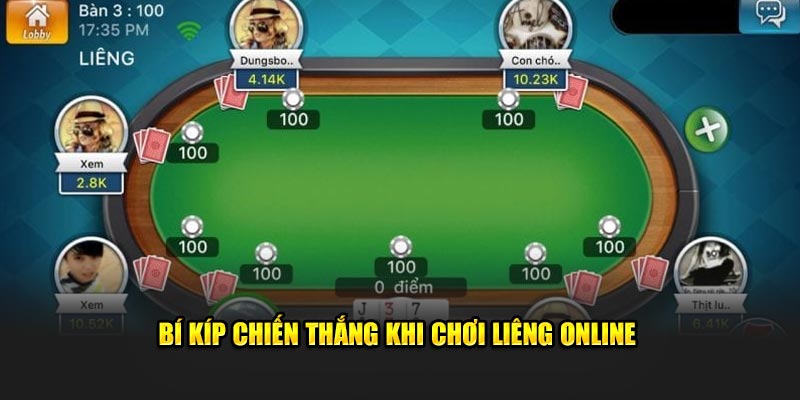 Thủ thuật chiến thắng khi chơi Liêng 