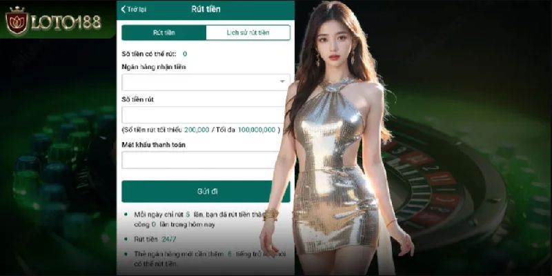 Rút Tiền - An Toàn Và Nhanh Chóng Tại Nhà Cái Loto188