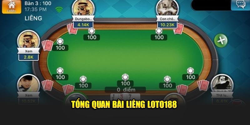 Tổng quan bài Liêng Loto188